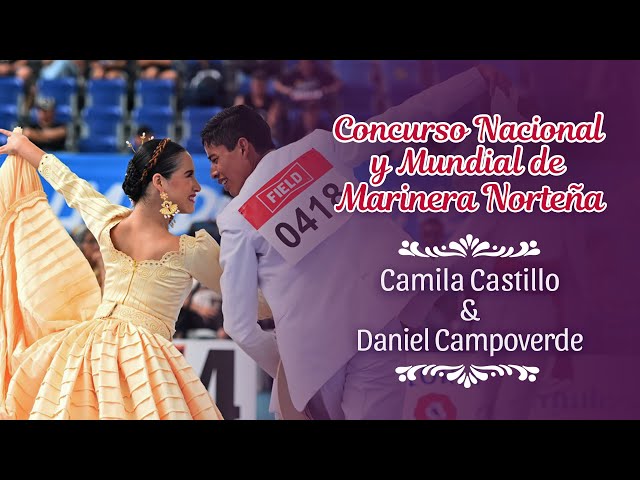 🥁 Viva Trujillo| Camila Castillo y Daniel Campoverde bailan en el Concurso Nacional y Mundial 2023 class=