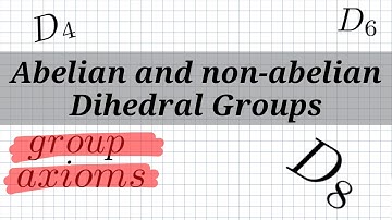 Abelian and Non-Abelian Dihedral Groups | Lecture 7 Question 6+7 | MathsForUni