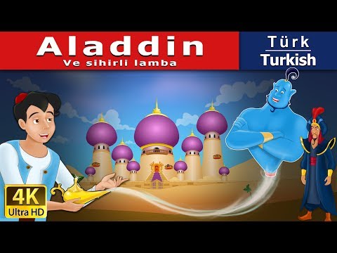 Aladdin Ve sihirli Lamba | The Aladdin and The Magic Lamp in Turkish | Turkish Fairy Tales