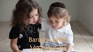 Очень нежная еврейская песня! Baruch Levine "Vezakeini" Lyrics русский chords