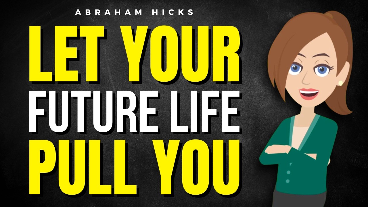 Пусть ваше будущее само вас влечет ✅ Абрахам Хикс 2026