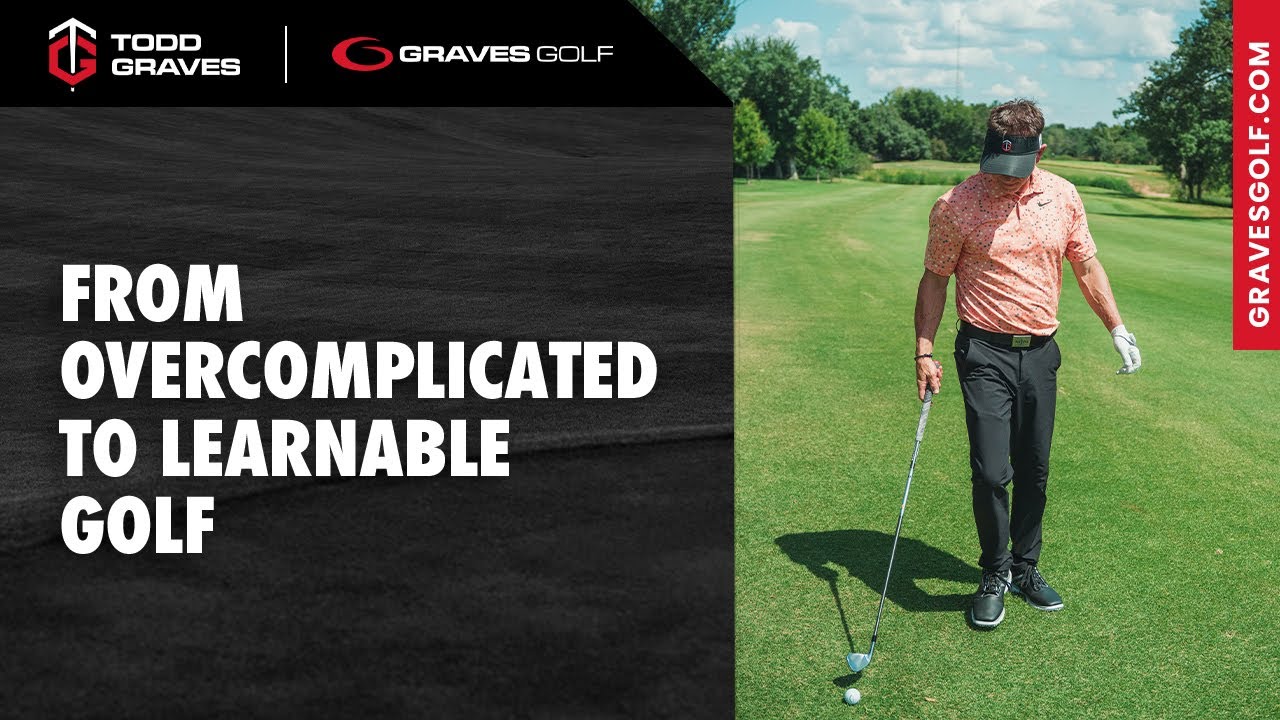 От сложного к легкому освоению гольфа — Тодд Грейвс