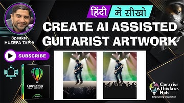 Create Ai Assisted Guitarist artwork | CorelDraw in Hindi | Creative Thinkers Hub | Huzefa Tapia