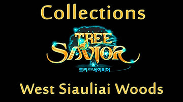 Tree of Savior Collections - West Siauliai Woods