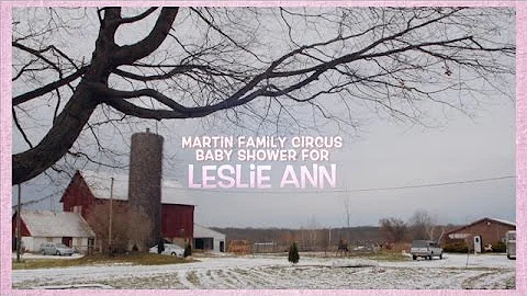 Martin Family Circus and Baby Shower for Leslie Ann