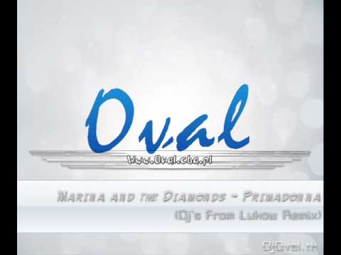 Marina and the Diamonds - Primadonna (DJs From Lukow Remix) DjOval.tk