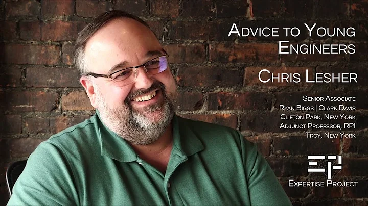 EP - Advice to Young Engineers - Chris Lesher - Ex...