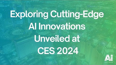 Exploring Cutting-Edge AI Innovations Unveiled at CES 2024