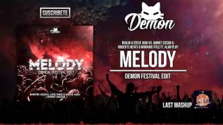 Melody ft. Alan FTP (Demon Festival Edit)