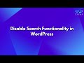 Disable Search Functionality in WordPress