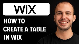 How To Create A Table In Wix [2026 GUIDE]