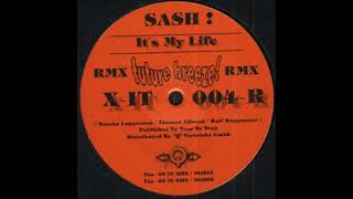 Sash! - It's My Life (Future Breeze Remix) -1996-