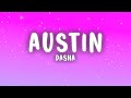 Dasha - Austin (Lyrics)