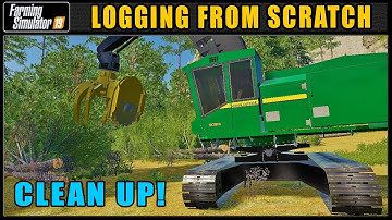 Cleaning Up The Left Overs! - Logging From Scratch 82 - Farming Simulator 2019 - FDR Logging