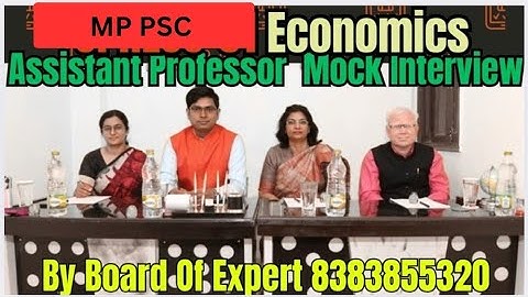 MP PSC MPPSC ECONOMICS ASSISTANT PROFESSOR STRATEGY & MOCK INTERVIEW PROGRAM 8383855320  9555625178