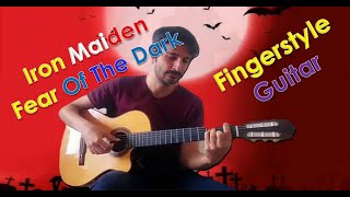 Video thumbnail of "Fear Of The Dark (Iron Maiden Fingerstyle guitar)"