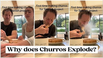 Why do churros Explode? | Viral Churros exploding | Exploding churros explained