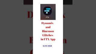 Dynamix and Binemon FTX App Glitches #shorts #crypto #dynamix #FTX screenshot 5