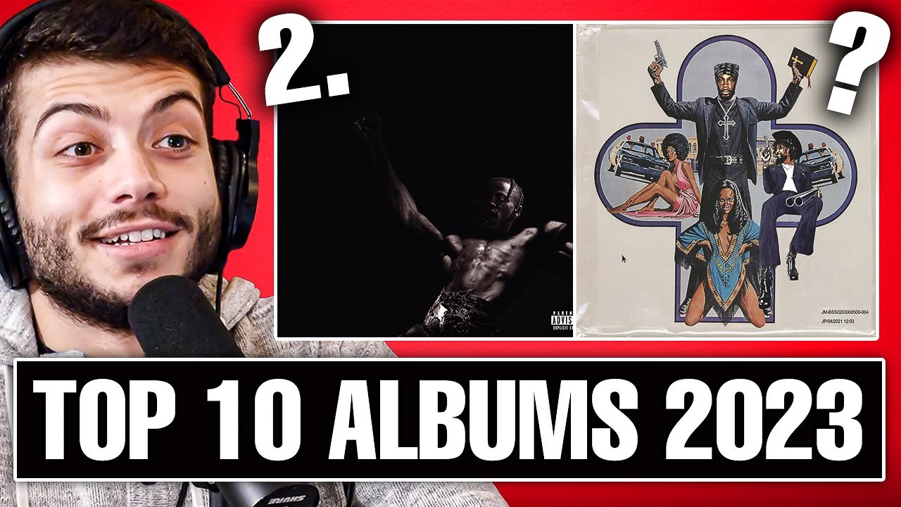 Top 10 Rap Albums Of 2023 YouTube Top 10 Rap Albums Of 2023 YouTube