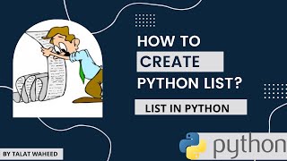 Python List | How to Create List in Python | How to use List in Python | For Beginners |Talat Waheed