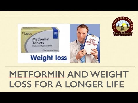 Metformin And Weight Loss For A Longer Life - YouTube