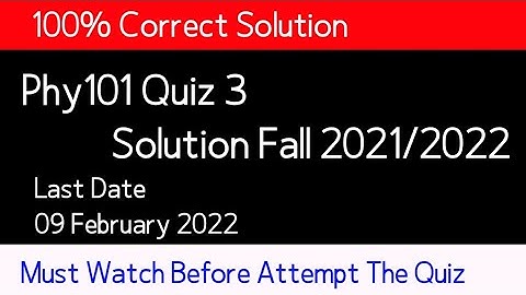 Phy101 Quiz 3 2022 | Phy101 quiz 2 solution 2022| Phy101 quiz 3 | By World Of Education