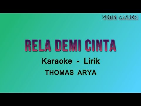 Rela Demi Cinta - Karaoke - Thomas Arya