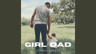 Video thumbnail of "Derek Lersch - Girl Dad"