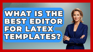 What Is The Best Editor For LaTeX Templates? - Job Success Network