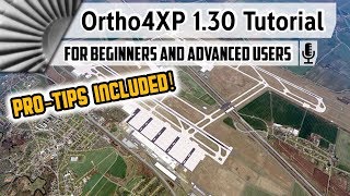 Ortho4XP 1.30 | Complete Step by Step Tutorial +HD Mesh v4 Tips [X-Plane 11]