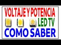 COMO SABER EL VOLTAJE Y LA POTENCIA DE LOS LED DEL BACK LIGHT