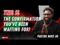 Pastor Mike Jr 2026 - This Is the Confirmation You’ve Been Waiting For!
