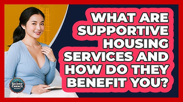 What Are Supportive Housing Services And How Do They Benefit You? - Second Chance Journey