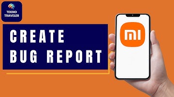 How to Create Bug Report in MI | Xiaomi Bug Report