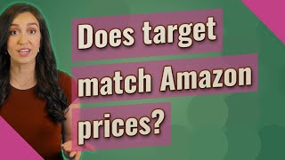 Does target match Amazon prices?