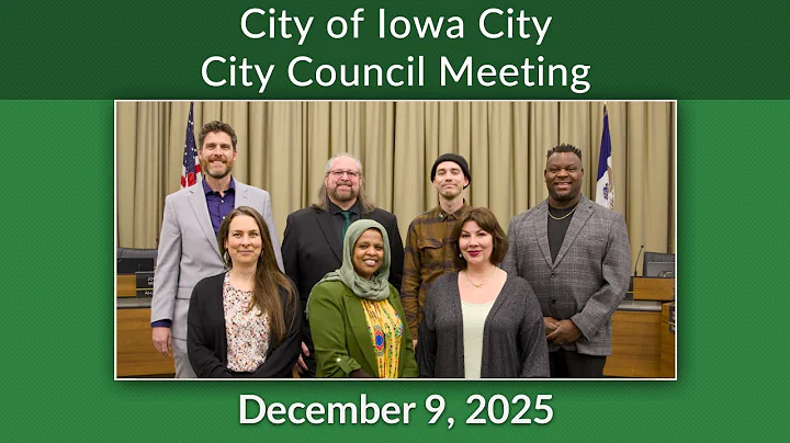 Iowa City City Council Meeting of December 9, 2025