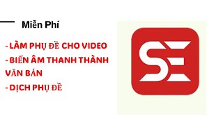 Làm phụ đề, đổi âm thanh thành văn bản, dịch phụ đề nhiều ngôn ngữ   Subtitle Edit