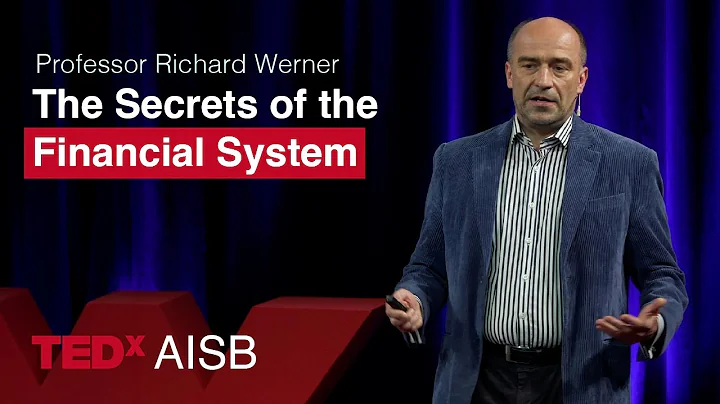 The Secrets of the Financial System | Richard Werner | TEDxAISB Youth