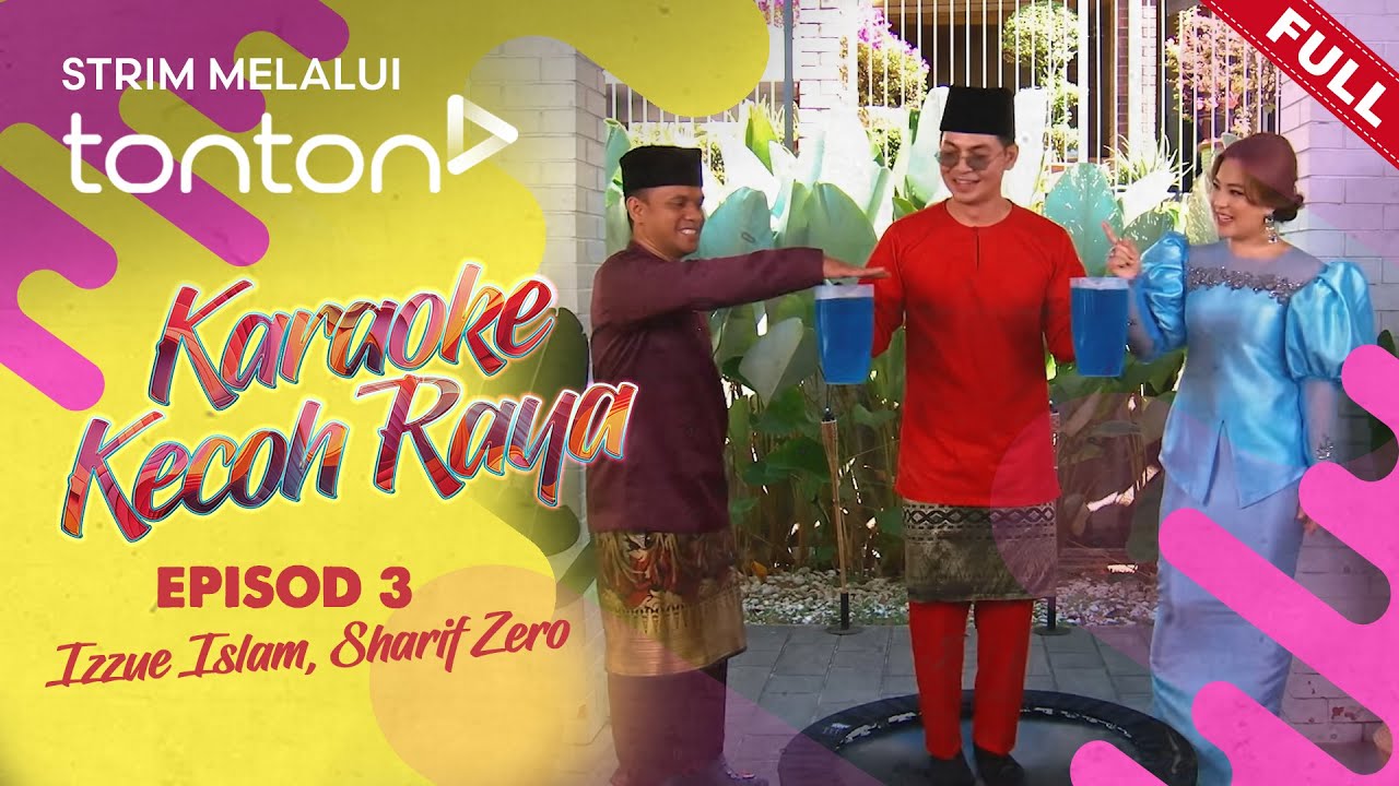 [FULL] Karaoke Kecoh Raya (2024) | Fri, Apr 12 - Episod 3: Izzue Islam ...