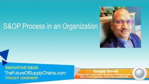 S&OP Process in an Organization - Part 1