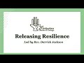 Releasing Resilience - Rev. Darrick Jackson - September 1, 2024