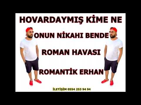 Hovardaymış Kimene Onun Nikahı Bende Yeni 2023 Roman Havası Romantik Erhan