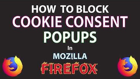 How To Block The Cookie Consent Notices In Firefox | PC |