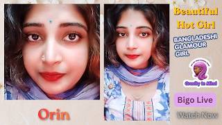 Orin Bigo Live Bigo hot girl #periscope #foryou #trending #love #livevideocall #fyp Bangladeshi girl