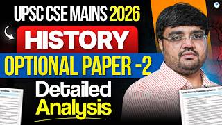 UPSC Mains 2026 History Optional Paper 2 — Detailed Analysis | Pratik Nayak