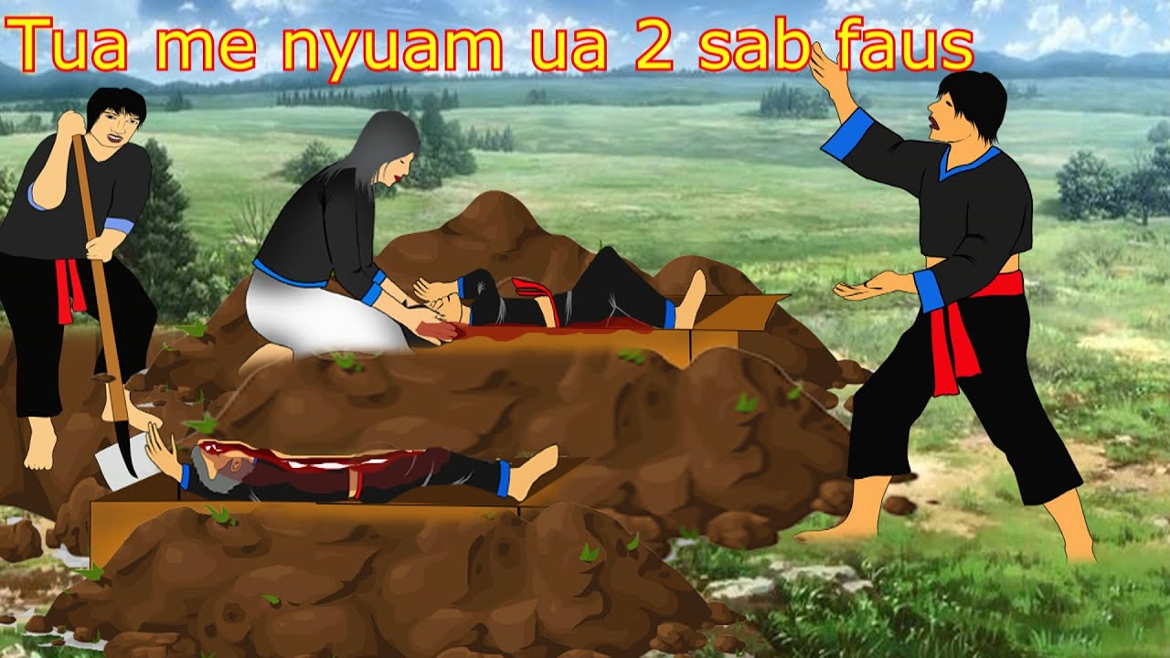 Muab tus me nyuam tua phua ua 2 sab faus ua 2 lub nxta   17. 10. 2024