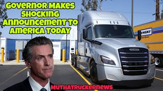 Governor Makes Shocking Announcement To 38 Million Americans That Affect 130,000 Truckers