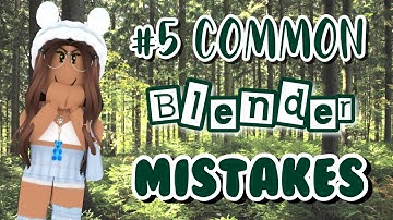 Top 5 Most COMMON Blender BEGINNER MISTAKES (Roblox)