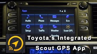 Toyota Integrated Scout GPS Application How to Setup and Use