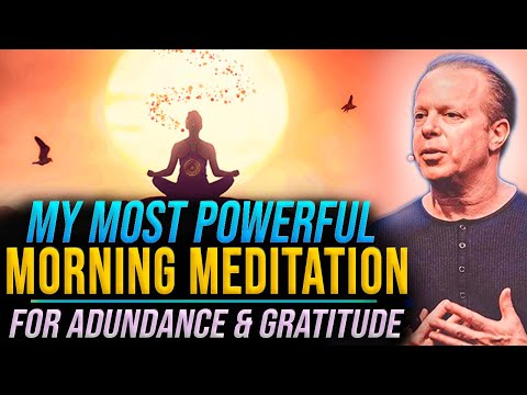 35-Min Morning Guided Meditation For Abundance u0026 Gratitude | Joe Dispenza